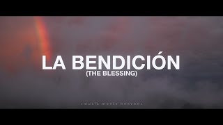 La Bendición Letras  Elevation Worship [upl. by Trilly]