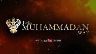 THE MUHAMMADAN WAY  Official Youtube Channel teaser  Sufi Meditation Center [upl. by Jezreel]