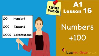 Revised  A1  Lesson 16  Numbers above 100 in German  Zahlen Teil 3  Learn German [upl. by Smalley]