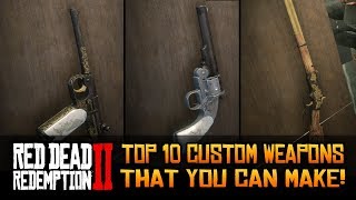 TOP 10 Custom Weapons That You Can Make in Red Dead Redemption 2 [upl. by Aniuqahs]