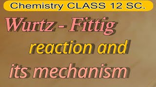 Mechanism of Wurtz  Fittig Reaction [upl. by Yzmar885]