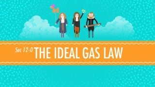 The Ideal Gas Law Crash Course Chemistry 12 [upl. by Bywoods]