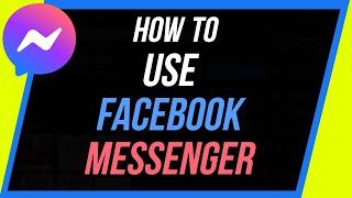 How to Use Facebook Messenger  Beginners Tutorial [upl. by Julis213]