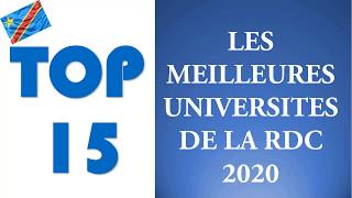 TOP 15  LES 15 MEILLEURES UNIVERSITES DE LA RDC 2020 [upl. by Pavyer]