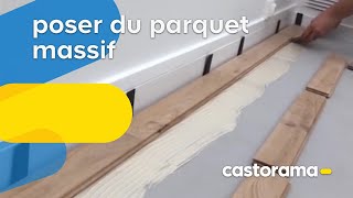 Comment poser du parquet massif collé  Castorama [upl. by Sweet]