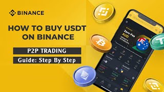 Guide How To Buy USDT On Binance  P2P Trading Step By Step [upl. by Balfore]