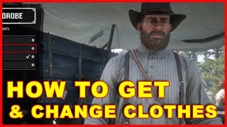 Red Dead Redemption 2 How to Get New Clothes amp Change Clothes [upl. by Posner769]