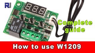 How to use W1209 Temperature relay controller and program the thermostat [upl. by Sinegold775]