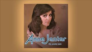 Anna Jantar  Kto powie nam Official Audio [upl. by Akenihs]