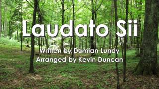 Laudato si O mi Signore [upl. by Enneiluj161]