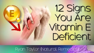 12 Signs Of A Vitamin E Deficiency [upl. by Engedus]