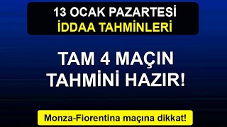 13 OCAK 2025 PAZARTESİ İDDAA TAHMİNLERİ [upl. by Endo]