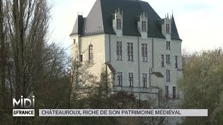 SUIVEZ LE GUIDE  Châteauroux riche de son patrimoine médiéval [upl. by Ymiaj]