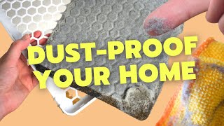 How To Reduce Dust In Your Home DUSTPROOFING Hacks [upl. by Arabrab]