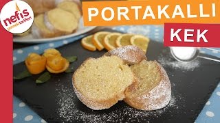 Yumuşacık Portakallı Kek Tarifi  Kek Tarifleri  Nefis Yemek Tarifleri [upl. by Fredette]