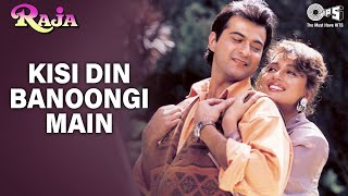 Kisi Din Banoongi Main  Video Song  Raja  Madhuri Dixit amp Sanjay Kapoor  Alka amp Udit [upl. by Leiva]