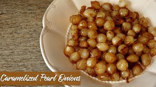 Quick Tasty Side  Caramelized Pearl Onions [upl. by Jamil]