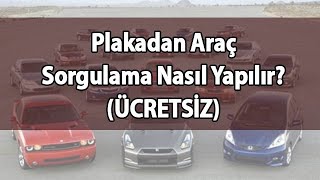 Plakadan Araç Sorgulama 2020 Ücretsiz [upl. by Broucek]