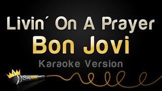 Bon Jovi  Livin On A Prayer Karaoke Version [upl. by Esyned438]