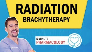 Pharmacology  Radiation Brachytherapy for nursing RN PN MADE EASY [upl. by Enelyk]