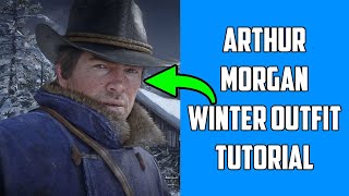 Red Dead Online ARTHUR MORGAN Winter Outfit TUTORIAL l RDR2 TIPS [upl. by Marlyn]