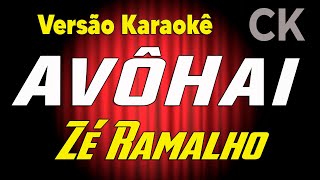 Zé Ramalho Avôhai Karaokê [upl. by Norrahc]