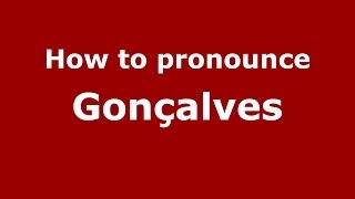 How to pronounce Gonçalves Brazilian PortugueseSão Paulo Brazil  PronounceNamescom [upl. by Pascasia]