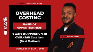 6 ways to APPORTION an OVERHEAD Cost Item Best Method [upl. by Reyaht]