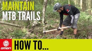 How To Maintain And Build Mountain Bike Trails [upl. by Kiersten627]