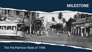 The PrePartition Riots of 1946 Direct Action  Calcutta  Two new nations  Making of Modern India [upl. by Jehoash]