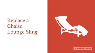 Quick Tutorial Replace A Chaise Lounge Sling [upl. by Thorpe]