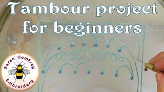 Tambour embroidery project for beginners  Luneville embroidery [upl. by Yrnehnhoj]