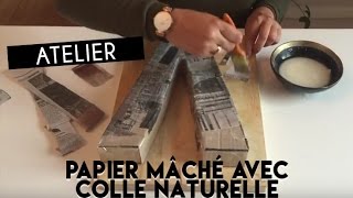 DIY  1   Papier Mâché avec Colle Naturelle  ♡ [upl. by Anyala349]