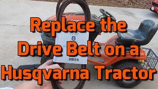 Replace Drive Belt Husqvarna Yard Tractor [upl. by Nagoh]