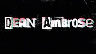 Dean Ambrose Entrance Video [upl. by Hayyifas719]