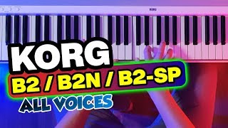 KORG B2 • B2N • B2SP Digital Piano  ALL Voices  Sounds [upl. by Chandler]