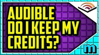 Do I Keep My Audible Credits If I Cancel QUICK  Audible Do You Lose Credits Cancel [upl. by Munn]