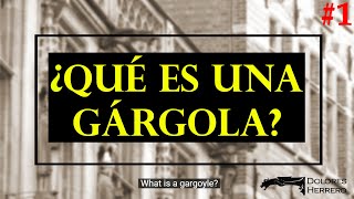 1 ¿Qué es una gárgola [upl. by Avika791]