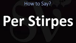 How to Pronounce Per Stirpes CORRECTLY [upl. by Anyehs]