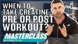 When To Take Creatine Pre or Post Workout  Myprotein [upl. by Anad]