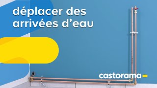 Comment déplacer des arrivées deau  Castorama [upl. by Abercromby]