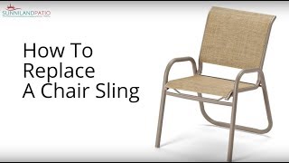 How To Replace A Chair Sling [upl. by Oravla]