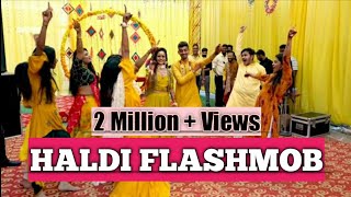 HALDI FLASH MOB  BROTHER amp SISTERS HALDI DANCE  WEDDING DANCE MASHUP  TRIPPY DANCE SQUAD [upl. by Anual41]