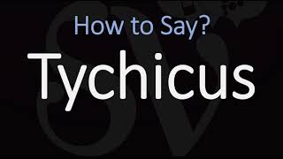 How to Pronounce Tychicus CORRECTLY [upl. by Iniretake]