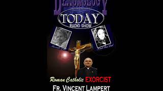 Exorcist Fr Vincent Lampert Interview 1 [upl. by Einot192]