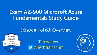 Exam AZ900 Microsoft Azure Fundamentals Study Guide Episode 1  Overview [upl. by Laemsi]