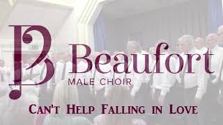 Beaufort Male Choir  I Cant Help Falling in Love With You [upl. by Robbie881]