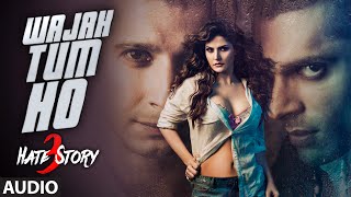 Wajah Tum Ho FULL AUDIO Song  Hate Story 3  Armaan Malik  TSeries [upl. by Oramlub383]