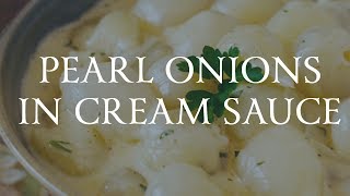 Pearl Onions in Cream Sauce [upl. by Joelynn]