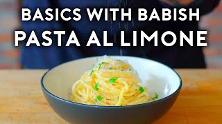 Pasta Al Limone  Basics with Babish [upl. by Erek]